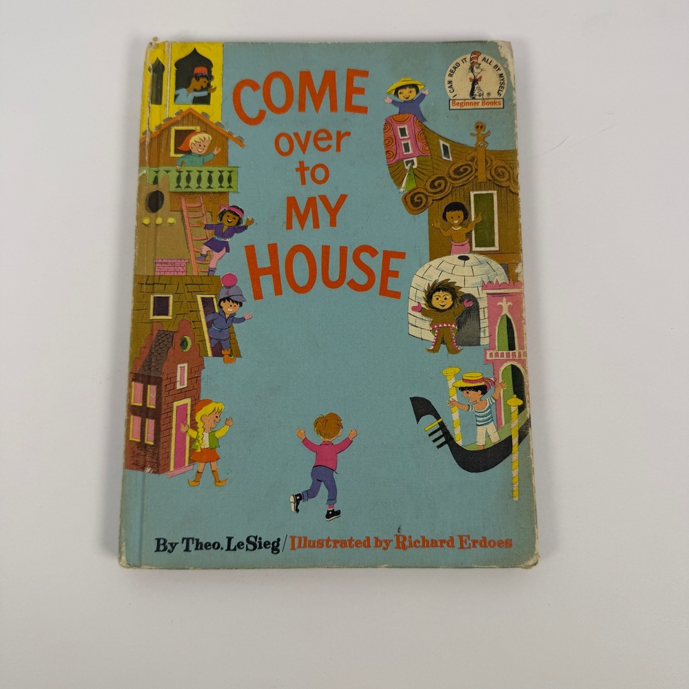 Come Over to My House Theo LeSieg Dr Seuss Richard Erdoes Beginner Books Vintage